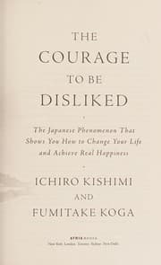 The Courage to Be Disliked book cover