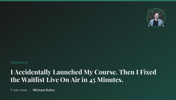 I Accidentally Launched My Course. Then I Fixed the Waitlist Live On Air in 45 Minutes. thumbnail