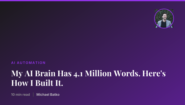 My AI Brain Has 4.1 Million Words. Here's How I Built It. thumbnail