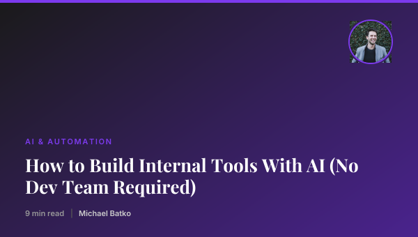 How to Build Internal Tools With AI (No Dev Team Required) thumbnail
