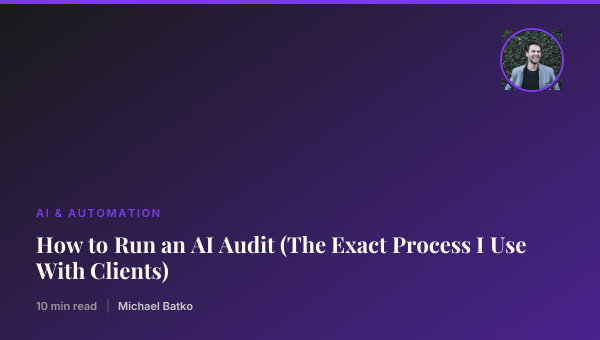 How to Run an AI Audit (The Exact Process I Use With Clients) thumbnail